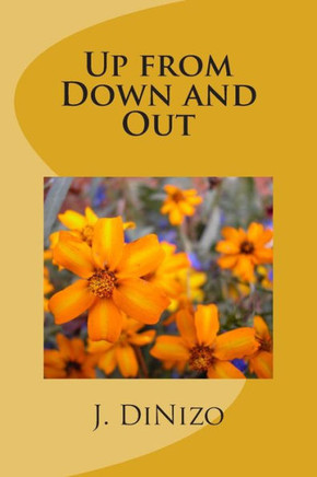 Up from Down and Out