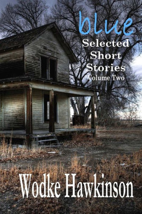 Blue: Selected Short Stories, Vol. Two