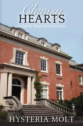 Clumsy Hearts: A Slightly Misguided Romance