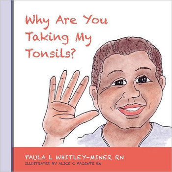 Why Are You Taking My Tonsils?