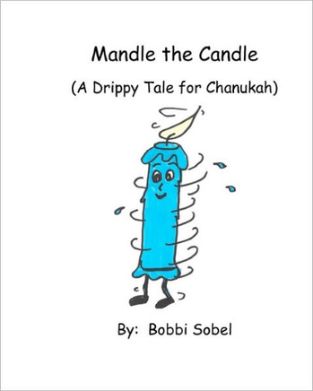Mandle the Candle: A Drippy Tale for Chanukah