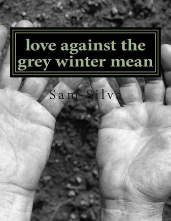 love against the grey winter mean