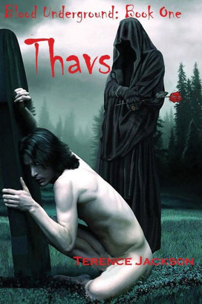 Blood Underground: Book One: Thavs