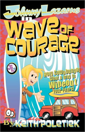 Johnny Lazarus In Wave of Courage