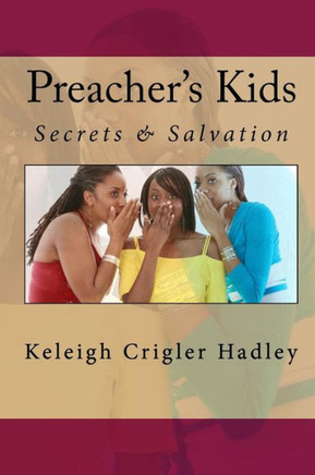 Preacher's Kids: Secrets & Salvation