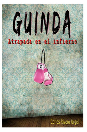 Guinda (Atrapada en el infierno)