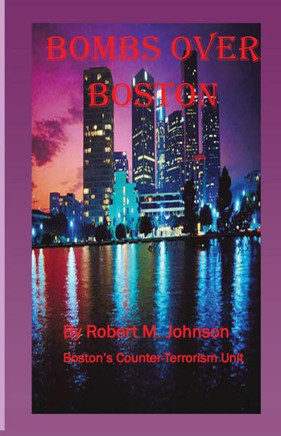 Bombs Over Boston: Boston's Counter-Terrorism Unit