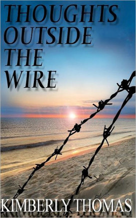 Thoughts Outside the Wire