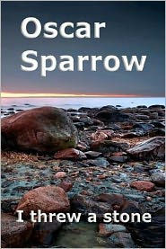 I threw a stone: A Collection of Poems