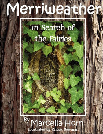 Merriweather in Search of the Fairies