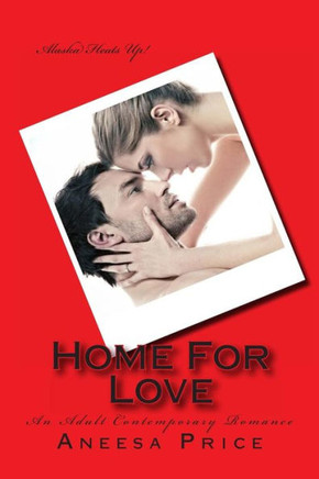 Home For Love: An Adult Contemporary Romance