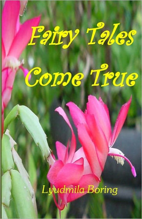Fairy-Tales Come True: Searching for life's meaning and true love