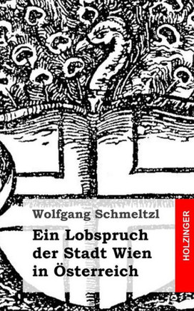 Ein Lobspruch der Stadt Wien in ??terreich