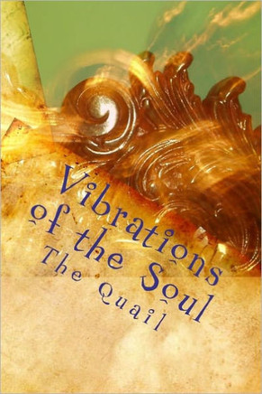 Vibrations of the Soul