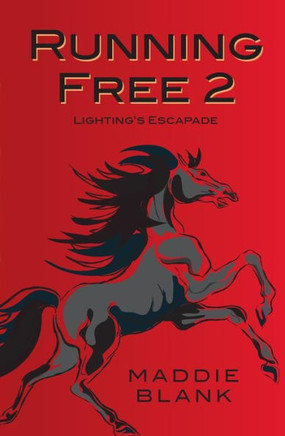 Running Free 2: Lightning's Escapade