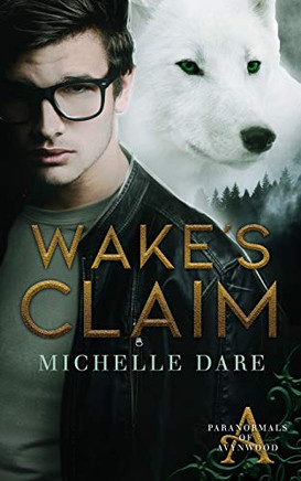 Wake'S Claim (Paranormals Of Avynwood)