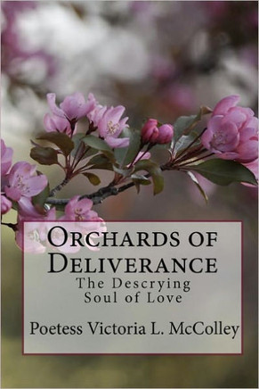 Orchards of Deliverance: The Descrying Soul of Love
