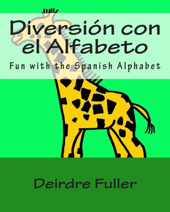 Diversi?? con el Alfabeto: Fun with the Spanish Alphabet