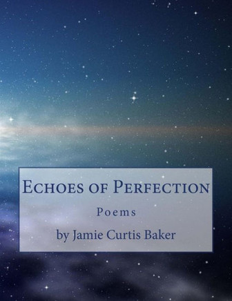 Echoes of Perfection