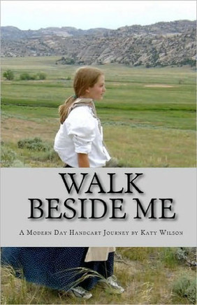 Walk Beside Me: A Modern Day Handcart Journey