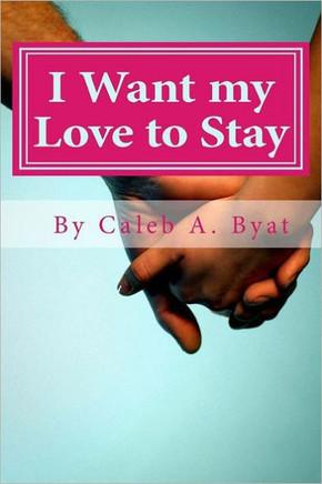 I Want my Love to Stay
