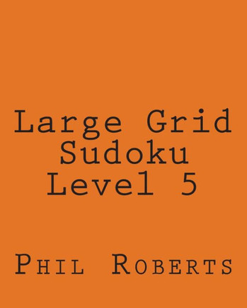 Large Grid Sudoku Level 5: Medium to Moderate Sudoku Puzzles