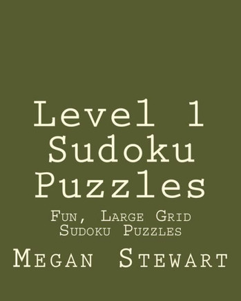 Level 1 Sudoku Puzzles: Fun, Large Grid Sudoku Puzzles