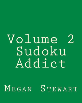 Volume 2 Sudoku Addict: Easy to Read, Large Grid Sudoku Puzzles