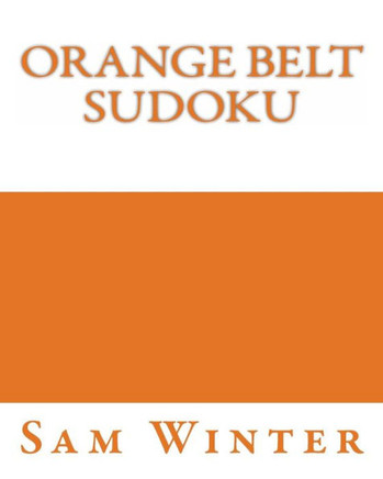 Orange Belt Sudoku: More Fun Puzzles