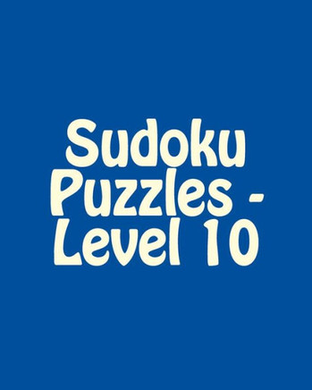 Sudoku Puzzles - Level 10: Fun, Large Grid Sudoku Puzzles
