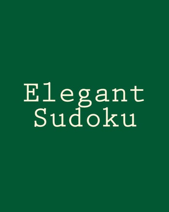 Elegant Sudoku: Large Print Sudoku Puzzles - Large Print