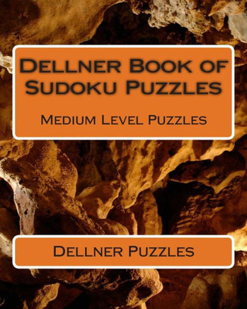 Dellner Book of Sudoku Puzzles: Medium Level Puzzles