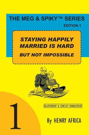 Staying Happily Married Is Hard: But Not Impossible