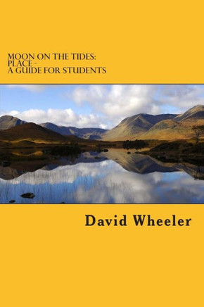 Moon on the Tides: Place - A Guide for Students