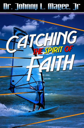 Catching the Spirit of Faith
