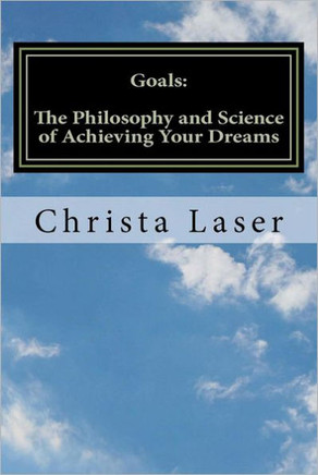 Goals: The Philosophy and Science of Achieving Your Dreams