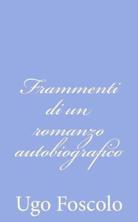 Frammenti di un romanzo autobiografico