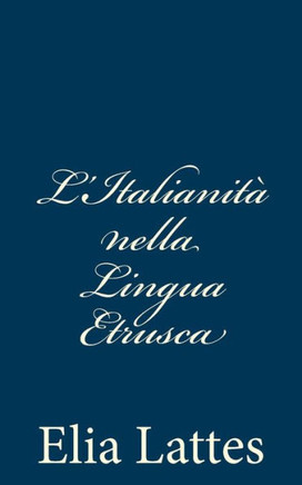 L'Italianit??nella Lingua Etrusca
