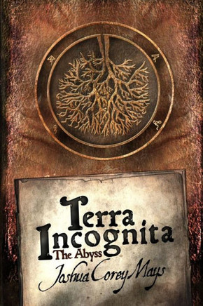 Terra Incognita: : The Abyss
