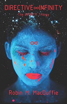 DIRECTIVE INFINITY: The INFINITY Trilogy