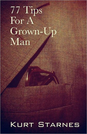 77 Tips For A Grown-Up Man