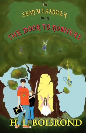 The Sean Alexander Series: The Door To Nowhere