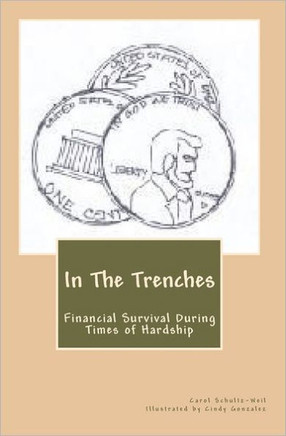 In The Trenches: Financial Survival During Times of Hardship