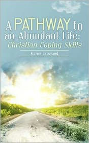A Pathway to an Abundant Life: Christian Coping Skills