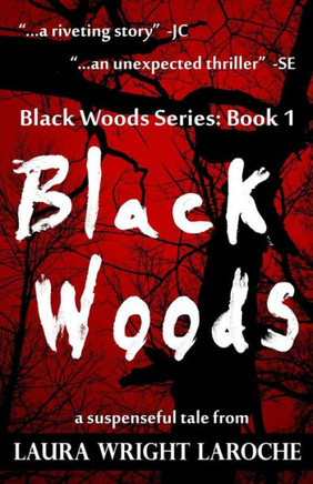 Black Woods: Black Woods Series Book 1