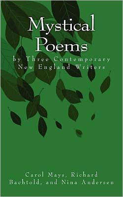Mystical Poems by Three Contemporary New England Writers