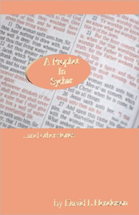 A Prophet In Sychar: and other stories