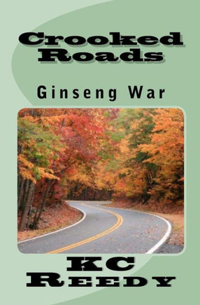 Crooked Roads: Ginseng War: Ginseng War