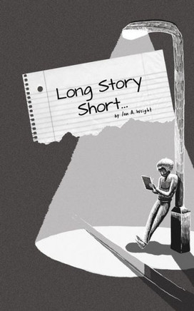 Long Story Short...
