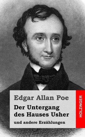 Der Untergang des Hauses Usher: und andere Erz??lungen